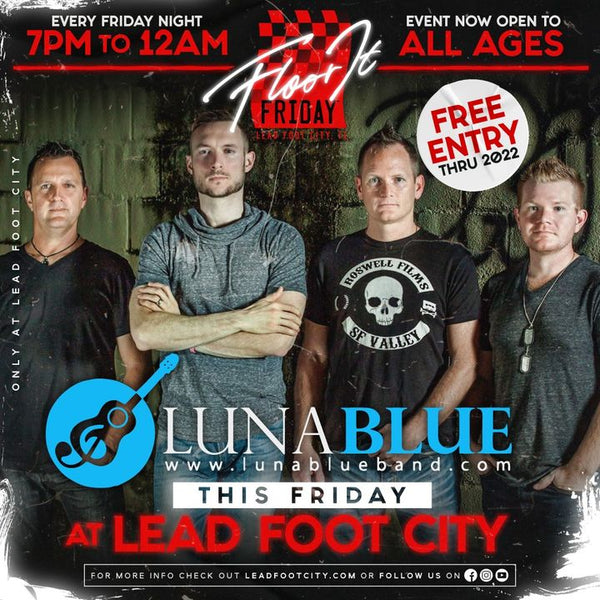 This Friday Night... Floor It Fridays - Luna Blue in Concert!!!

Multipl...