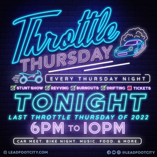 Just a reminder that tonight's Throttle Thursday is our last one for a w...